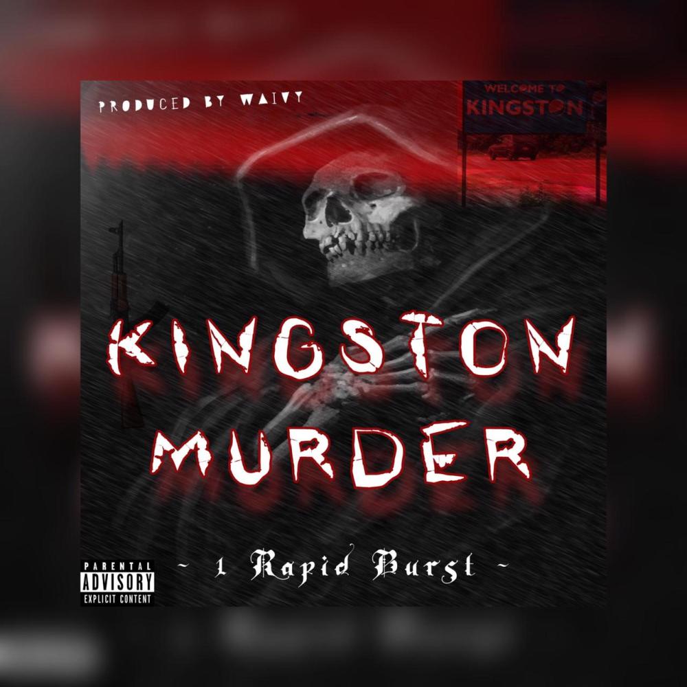 Kingston Murder(1Rapid Burst) (Explicit)