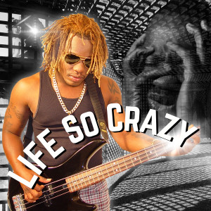 Album Life so Crazy from Corey Thornton