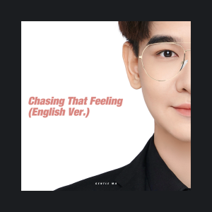 Album Chasing That Feeling(English Ver.) from Gentle Ma