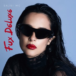 Sajsi MC的專輯Fux Deluxe (Explicit)