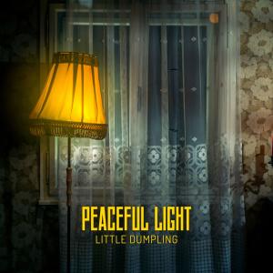 Listen to Peaceful Light song with lyrics from Little Dumpling