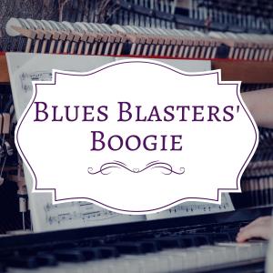 อัลบัม Blues Blasters' Boogie ศิลปิน Various Artists