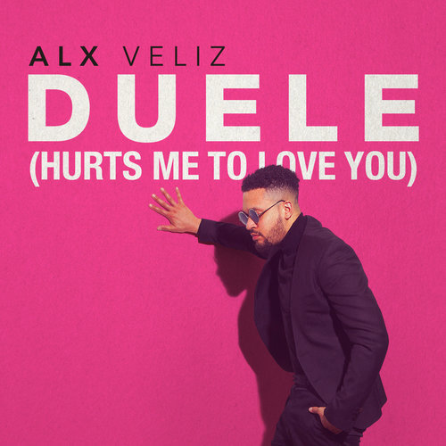 Duele (Hurts Me To Love You)