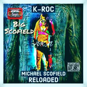 Big Scofield的專輯K-Roc aka Michael Scofield Reloaded (Explicit)