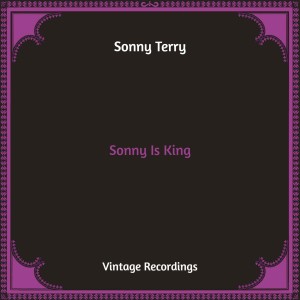 Sonny Terry的專輯Sonny Is King (Hq Remastered)