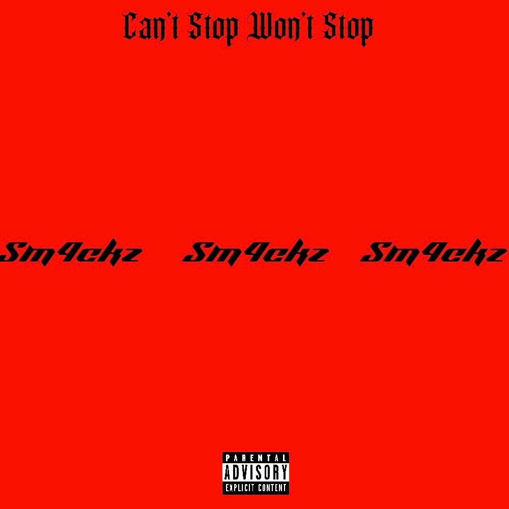 Cant Stop Wont Stop (Explicit)