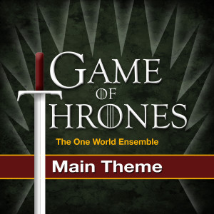 The One World Ensemble的專輯Game of Thrones
