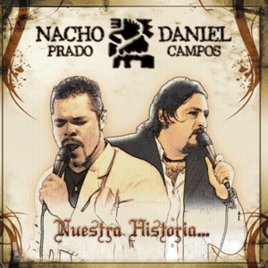 收聽Nacho Prado Y Daniel Campos的La N.N.歌詞歌曲