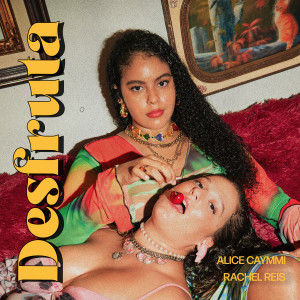Listen to Desfruta song with lyrics from Alice Caymmi
