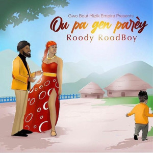Album Ou Pa Gen Parèy from Roody Roodboy