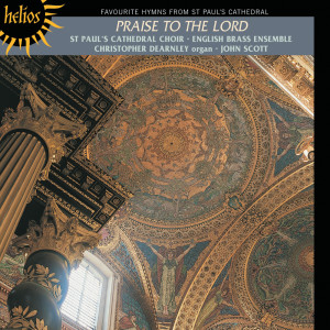 Christopher Dearnley的專輯Praise to the Lord: Hymn Favourites from St Paul’s Cathedral