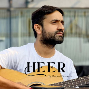 收聽Kailash Sharma的Heer歌詞歌曲