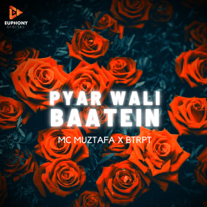 收聽MC Muztafa的Pyar Wali Baatein歌詞歌曲