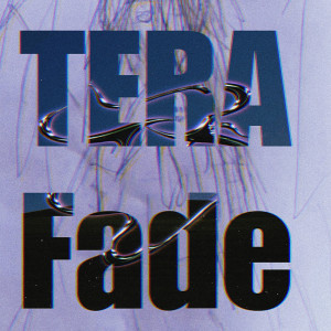 Tera的專輯Fade (feat. Yuzuki Yukari)