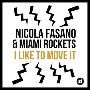 Nicola Fasano的專輯I Like to Move it (Radio Mix)