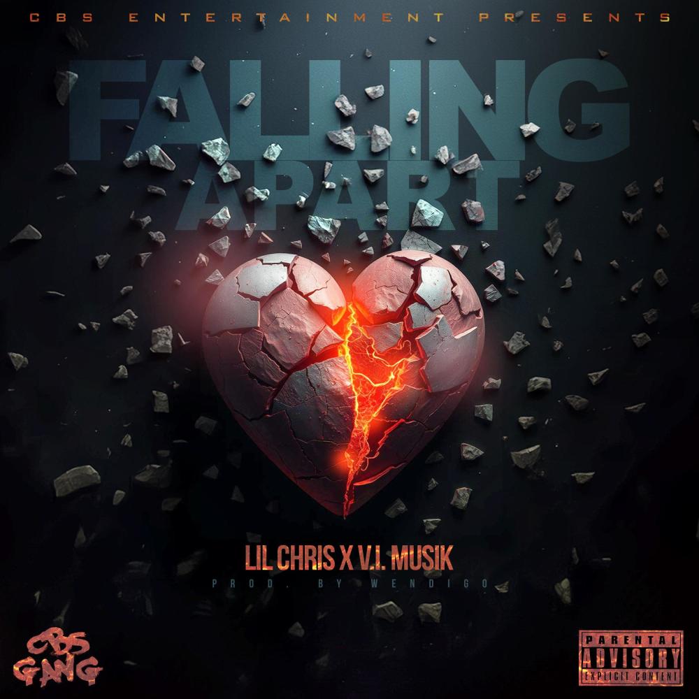 Falling Apart (feat. Lil Chris) (Explicit)