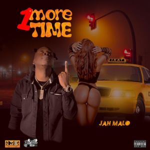 Jah Malo的专辑1 More Time (Explicit)
