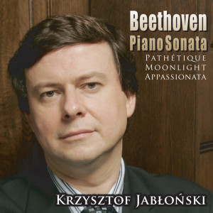 クシシュトフ・ヤブウォンスキ的專輯Beethoven Piano Sonata ''Pathetique'', ''Moonlight'', ''Appassionata''