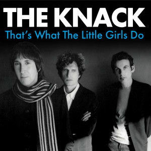 The Knack的專輯That's What The Little Girls Do