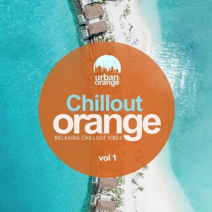 Album Chillout Orange Vol.1: Relaxing Chillout Vibes from Various