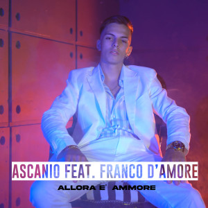 收听Ascanio的Allora è ammore歌词歌曲