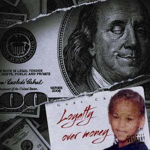 อัลบัม Loyalty Over Money (Explicit) ศิลปิน Gods Child