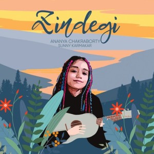 Listen to Zindegi song with lyrics from Ananya Chakraborty