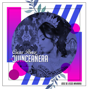 Album Mi Quinceañera oleh Oscar Ponce
