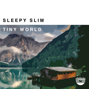 Sleepy Slim的專輯Tiny World