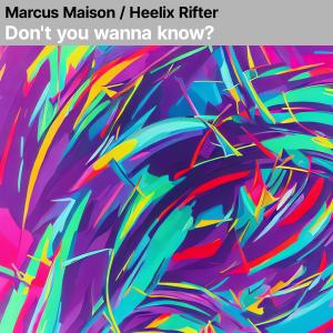 收聽Marcus Maison的Don't you wanna know?歌詞歌曲
