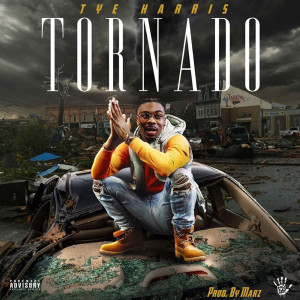 Album Tornado (Explicit) from Tye Harris