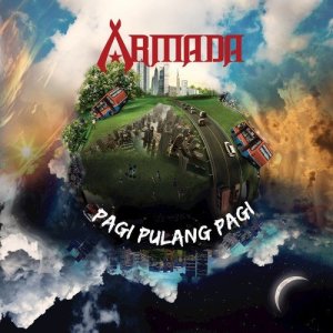 Dengarkan Pergi Pagi Pulang Pagi lagu dari Armada dengan lirik