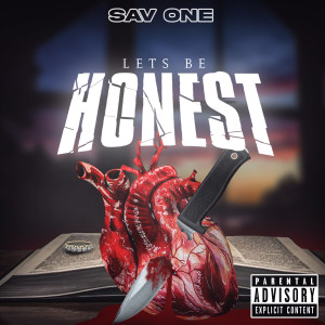 Album Lets Be Honest (Explicit) from Sav One