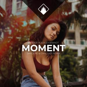 Listen to Moment (Sandëro & Carl Lazy Remix) song with lyrics from Sander W.