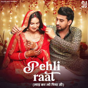 Sachin Jaat的专辑Pehli Raat