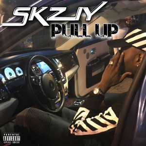 收聽Skziy的Pull Up (Explicit)歌詞歌曲