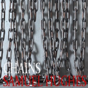 ดาวน์โหลดและฟังเพลง Chains พร้อมเนื้อเพลงจาก Samuel Hughes