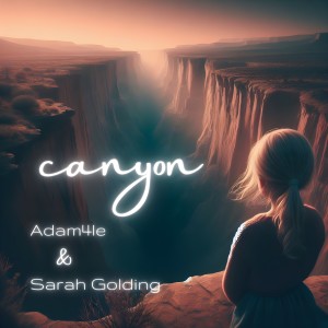 收聽Sarah Golding的Canyon歌詞歌曲