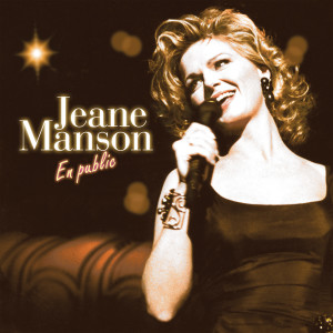 收聽Jeane Manson的Holy Night (En public)歌詞歌曲