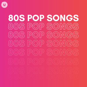Various的專輯80s Pop Songs by uDiscover
