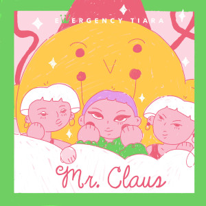 Album Mr. Claus from Emergency Tiara