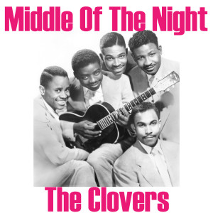 ดาวน์โหลดและฟังเพลง Middle Of The Night พร้อมเนื้อเพลงจาก The Clovers