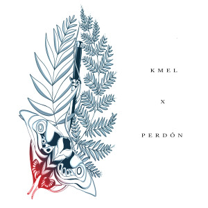 收聽Kmel的Perdón (Explicit)歌詞歌曲