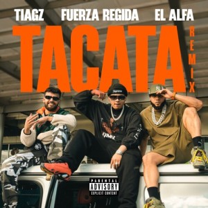 Album Tacata (Remix) [Explicit] from Tiagz