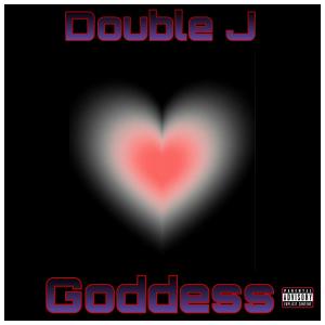 ดาวน์โหลดและฟังเพลง GODDESS (Explicit) พร้อมเนื้อเพลงจาก Double J