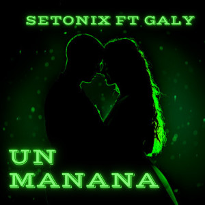 收聽GALY的Un Manana歌詞歌曲
