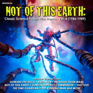 Various的專輯Not Of This Earth: Classic Science Fiction Film Themes Vol. 4 (1986-1989)