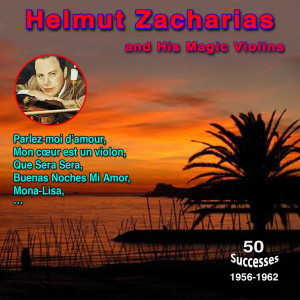 Album Helmut Zacharias and his Magic Violins (50 Successes 1956-1962) from Helmut Zacharias