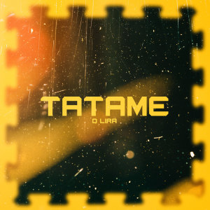 收聽O LIRA的TATAME (Explicit)歌詞歌曲