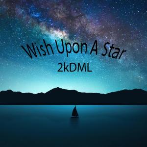 Listen to Wish Upon A Star (Explicit) song with lyrics from 2kDML